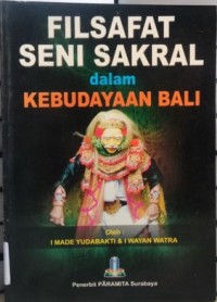 Image of Filsafat Seni Sakral Dalam Kebudayaan Bali